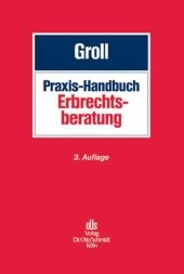 Praxis-Handbuch Erbrechtsberatung - 