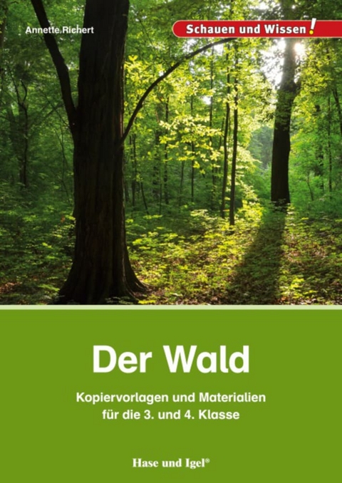 Der Wald &ndash; Kopiervorlagen und Materialien - Annette Richert