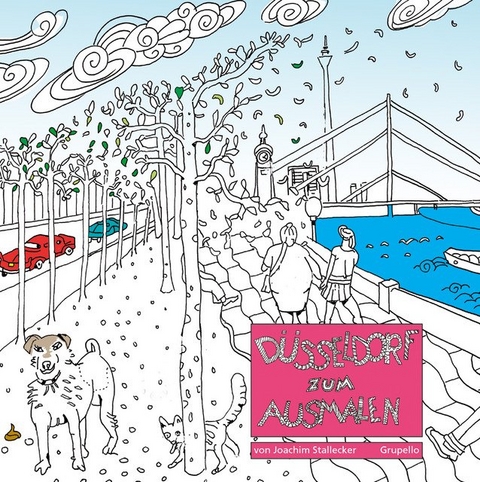 D&uuml;sseldorf zum Ausmalen - Joachim Stallecker