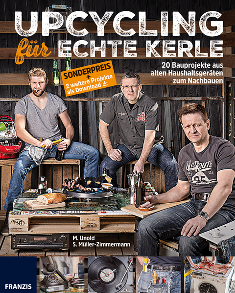 Upcycling f&uuml;r echte Kerle - M. Unold, S. M&uuml;ller-Zimmermann