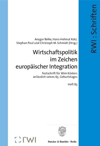 Wirtschaftspolitik im Zeichen europäischer Integration.