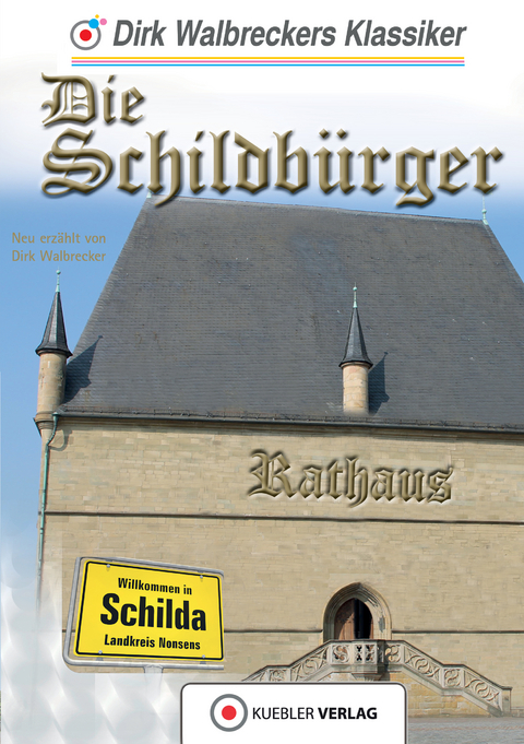 Die Schildb&uuml;rger - Dirk Walbrecker