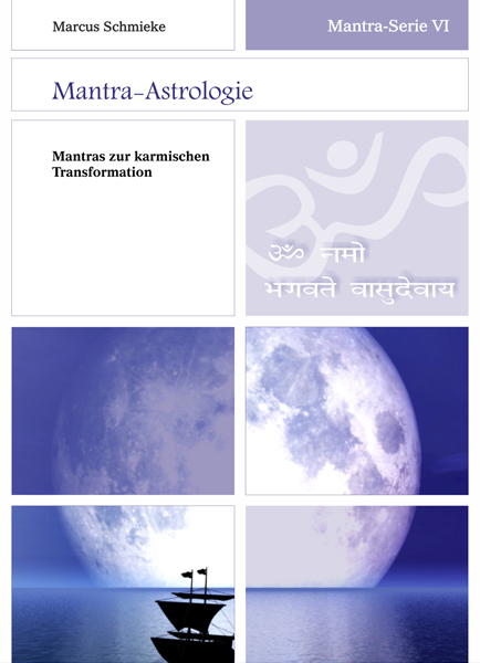 Mantra-Serie VI ~ Mantra-Astrologie - Marcus Schmieke