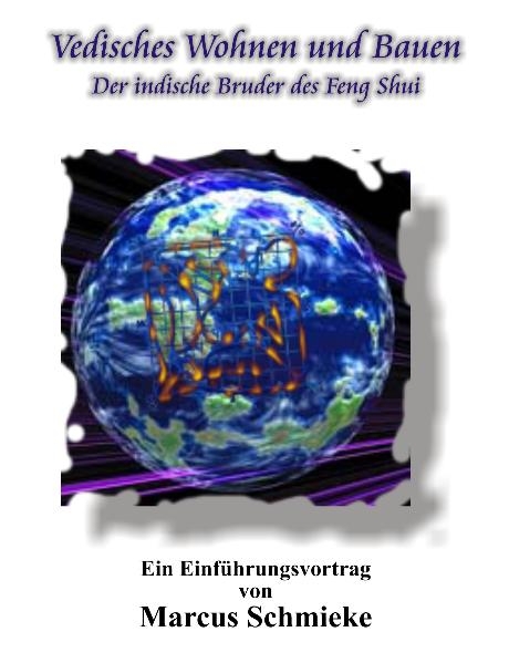 Vedisches Wohnen und Bauen - Marcus Schmieke