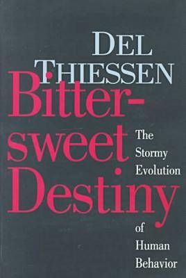 Bittersweet Destiny -  Del Thiessen