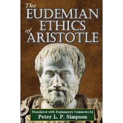 Eudemian Ethics of Aristotle -  Peter L. P. Simpson