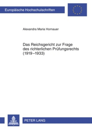 Das Reichsgericht zur Frage des richterlichen Prüfungsrechts (1919-1933)