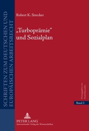 Turbopr&auml;mie und Sozialplan - Robert Strecker