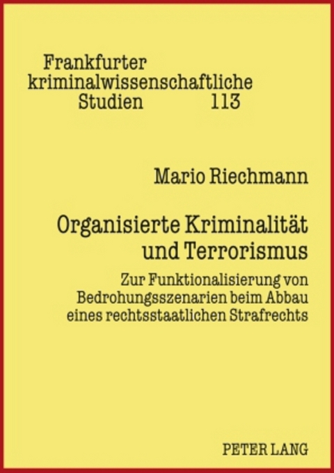 Organisierte Kriminalit&auml;t und Terrorismus - Mario Riechmann