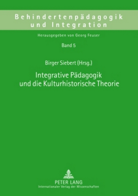 Integrative P&auml;dagogik und die Kulturhistorische Theorie - 