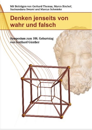 Denken Jenseits von wahr und falsch