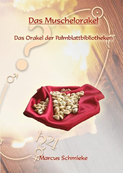 Das Muschelorakel - Marcus Schmieke