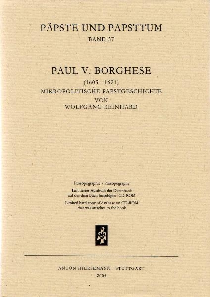 Paul V. Borghese (1605-1621) - Wolfgang Reinhard