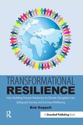 Transformational Resilience -  Bob Doppelt