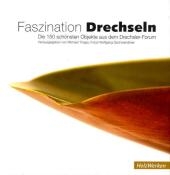 Faszination Drechseln - 