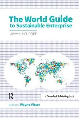 World Guide to Sustainable Enterprise - Volume 3: Europe - 