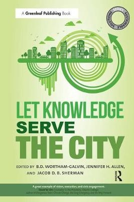 Sustainable Solutions: Let Knowledge Serve the City - 