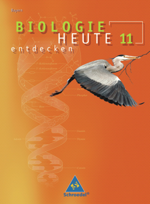 Biologie heute entdecken SII - Ausgabe 2009 Bayern - 