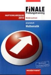 Finale - Prüfungstraining Hauptschulabschluss. Mathematik 2010. Arbeitsheft mit Lösungsheft. NI