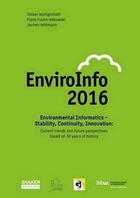 Environmental Informatics – Stability, Continuity, Innovation