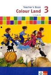 Colour Land ab Klasse 3 - Neubearbeitung / Teacher's Book mit CD 3