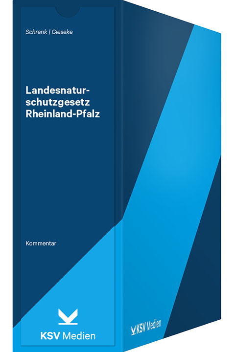 Landesnaturschutzgesetz Rheinland-Pfalz - Gundolf Schrenk, Ulrich Gieseke