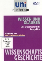 Wissen und Glauben - Eine wissenschaftliche Perspektive , 1 DVD
