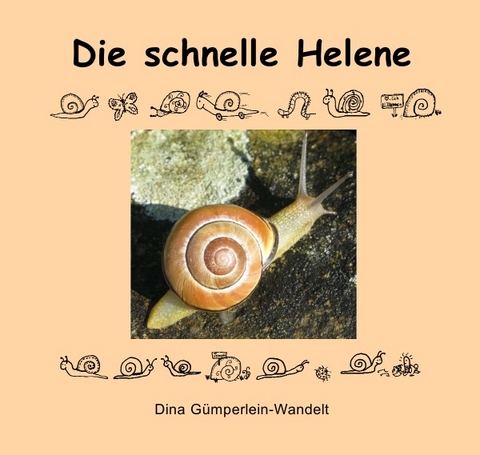 Die schnelle Helene - Dina G&uuml;mperlein-Wandelt