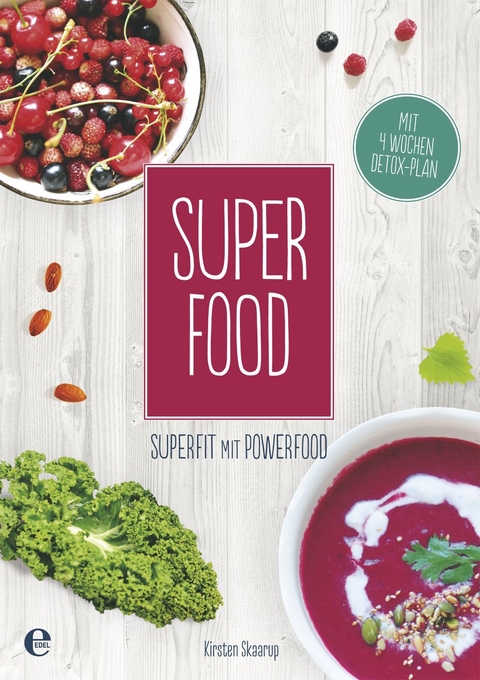 Super Food - Kirsten Skaarup