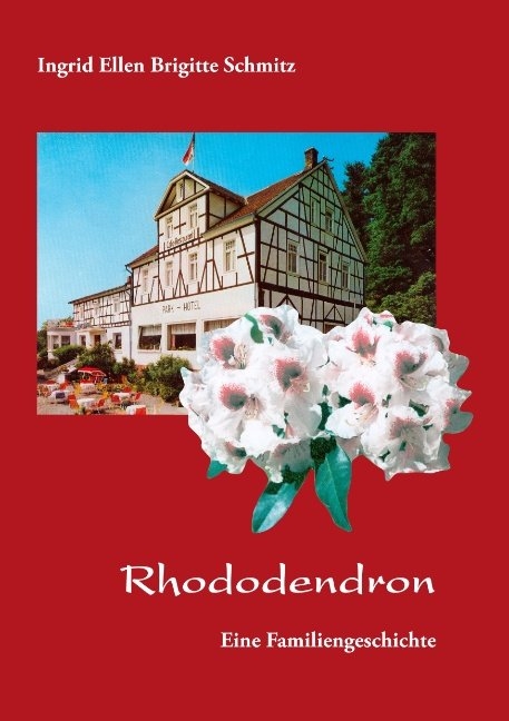 Rhododendron - Ingrid Ellen Brigitte Schmitz