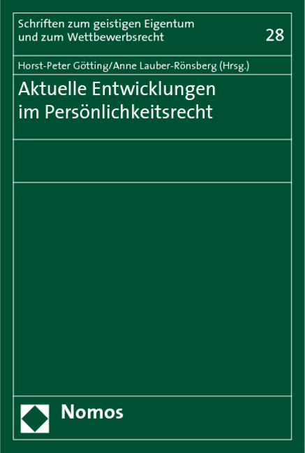 Aktuelle Entwicklungen im Pers&ouml;nlichkeitsrecht - 