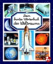 Dein buntes W&ouml;rterbuch des Weltraums