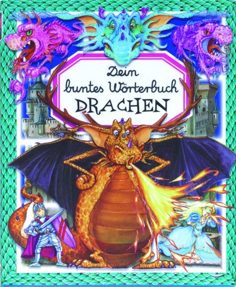 Dein buntes W&ouml;rterbuch Drachen