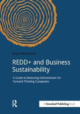 REDD+ and Business Sustainability -  Brian McFarland