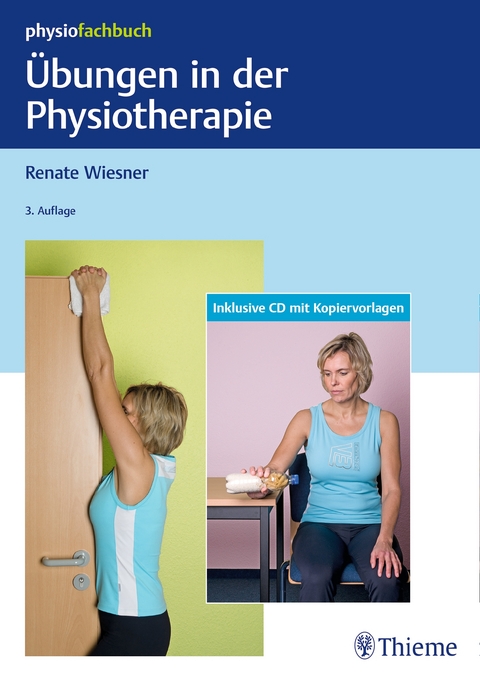 Übungen in der Physiotherapie - Renate Wiesner