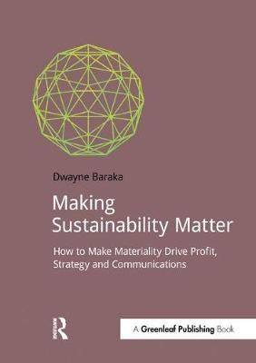 Making Sustainability Matter -  Dwayne Baraka
