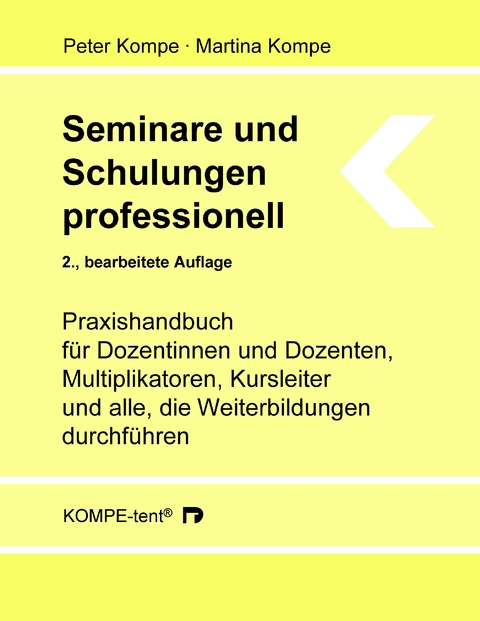 Seminare und Schulungen professionell - Peter Kompe, Martina Kompe