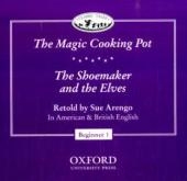 Classic Tales / 4. Schuljahr, Stufe 2 - The Magic Cooking Pot / The Shoemaker and the Elves