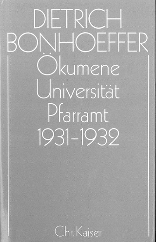 Dietrich Bonhoeffer Werke (DBW) / Ökumene, Universität , Pfarramt 1931-1932