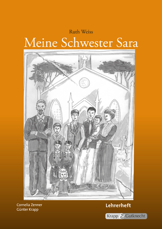 Meine Schwester Sara – Ruth Weiss – Lehrerheft