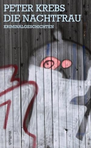 Die Nachtfrau - Peter Krebs
