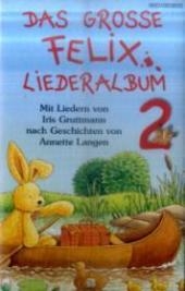 Das grosse Felix-Liederalbum 2 - 