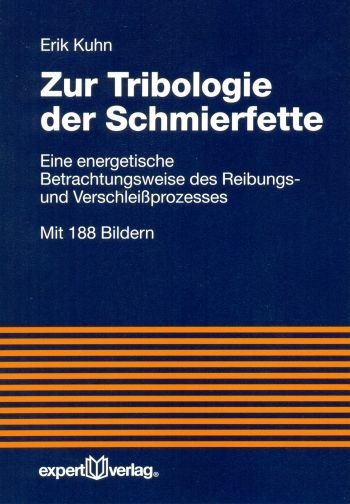 Zur Tribologie der Schmierfette - Erik Kuhn