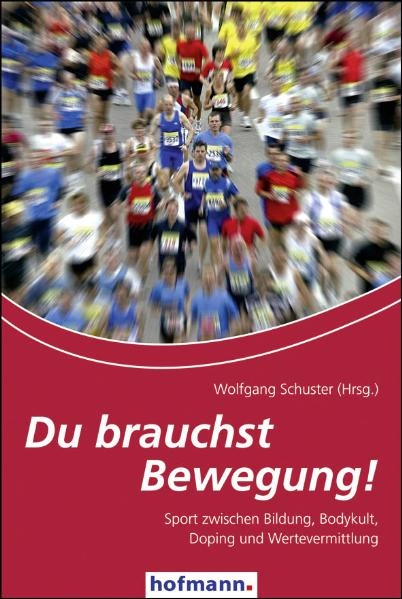 Du brauchst Bewegung! - Wolfgang Schuster
