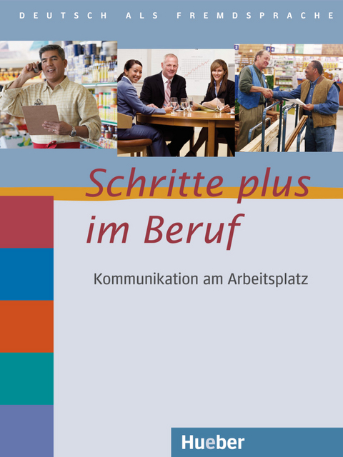 Schritte plus im Beruf 2-6 - Sandra Jotzo, Brigitte von Taeuffenbach, Wolfgang Baum