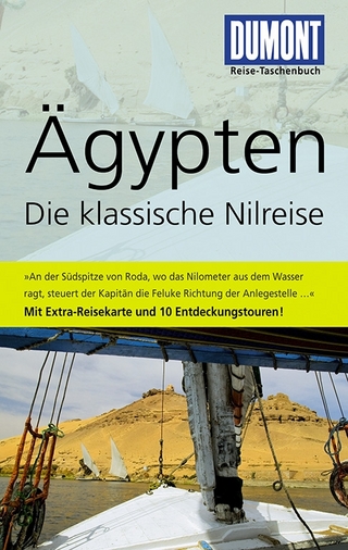 DuMont Reise-Taschenbuch Reiseführer Ägypten, Die klassische Nilreise