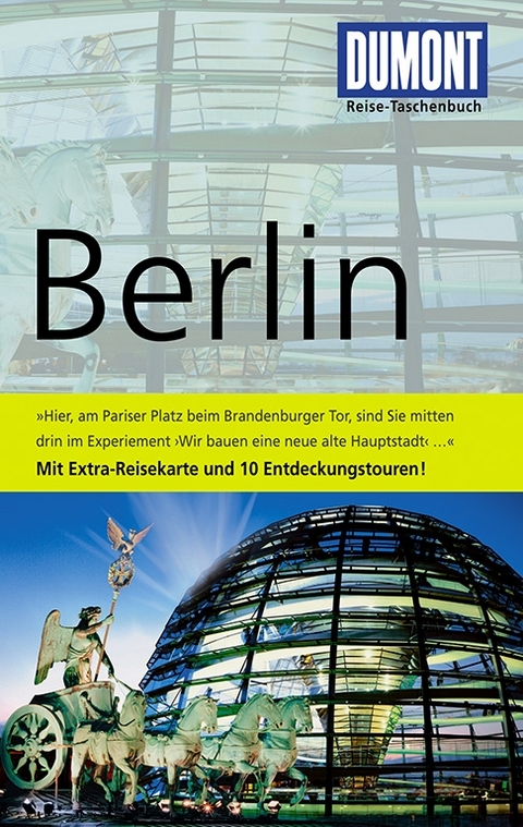 DuMont Reise-Taschenbuch Reisef&uuml;hrer Berlin