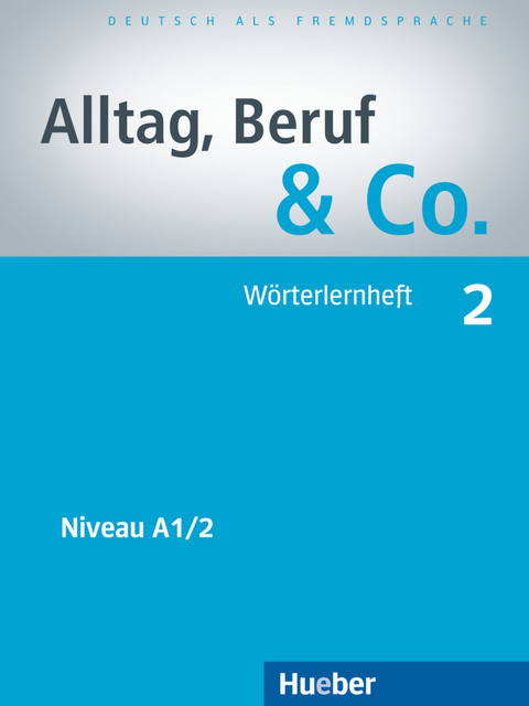 Alltag, Beruf & Co. 2 - Norbert Becker, J&ouml;rg Braunert