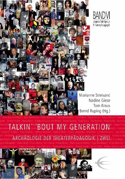 Talkin' 'bout my generation - Gavin Bolton, Anja Deu, Delia Dieschburg, Stig A Eriksson, Laura Freisberg, Nadine Giese, Dietlinde Gipser, Lars G&ouml;hmann, Iva Gruic, Anneliese Hanelt, Benjamin H&auml;ring, Ulrike Hentschel, Klaus Hoffmann, Hans Hoppe, Lidwine Janssens, Jakob Jenisch, Martin J&uuml;rgens, Georgina Kakoudaki, Anne Keller, Gerd Koch, Dieter Kraft, Tom Kraus, Vlado Krusic, Hajo Kurzenberger, Andreas Ludin, Scotch Maier, Gitta Martens, J&ouml;rg Meyer, Tania Meyer, Hans W Nickel, Carmel O'Sullivan, Allan Owens, Volkhard Paris, Thomas Pieger, Ute Pinkert, Andreas Poppe, Willy Praml, Norbert Radermacher, Eva Renvert, Wanda Reumer, J&ouml;rg Richard, Hans M Ritter, Bernd Ruping, Daniela Samardija, Nicole Sander, Ingo Scheller, Susanne Schmidt, Britta Schneidereit, Andreas Sch&uuml;lter, Hanne Seitz, Zayda Sierra, Peter Steineke, Reiner Steinweg, Marianne Streisand, Nicole Titus, Florian Vassen, Kristin Wardetzky, Karl H Wenzel, Karola Wenzel, Hajo Wiese