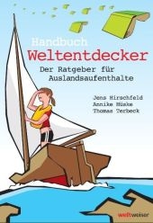 Handbuch Weltentdecker. Der Ratgeber für Auslandsaufenthalte